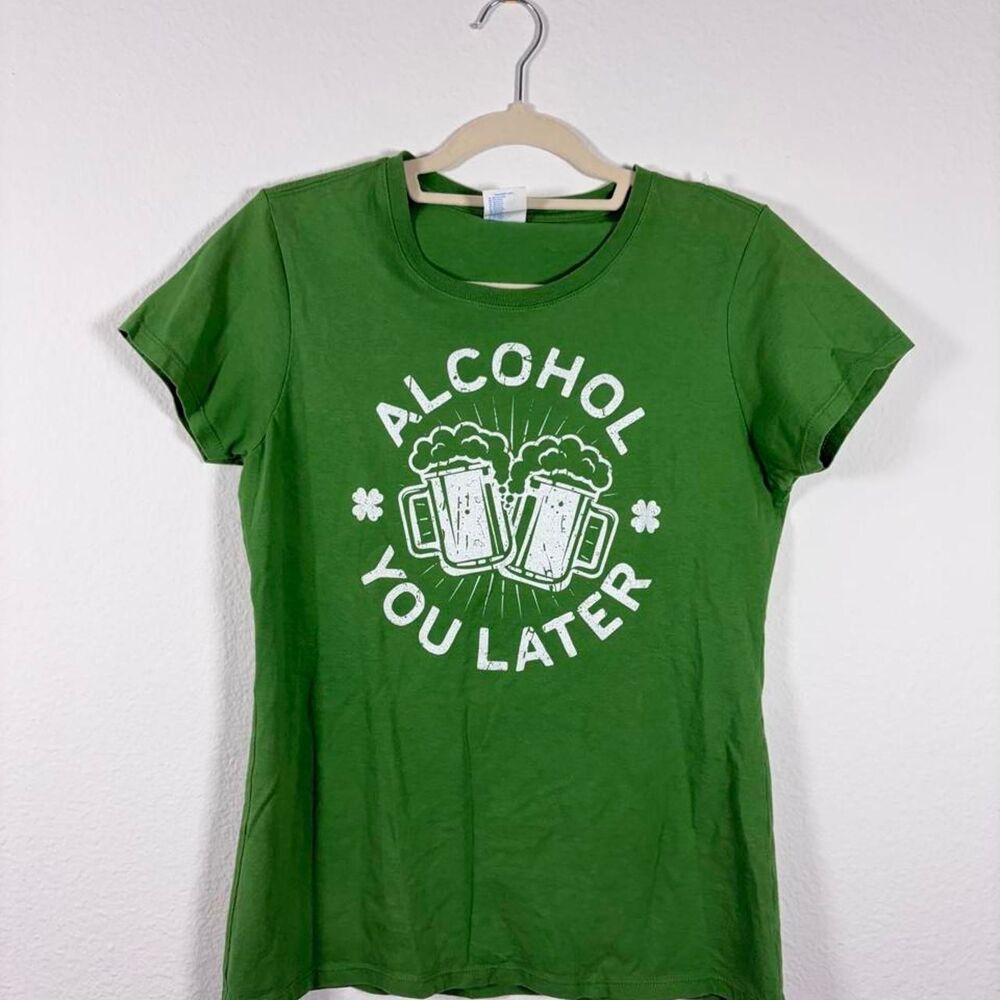 Alcohol You Later Graphic Tee Size Small Graphic Funny Vintage Loungewear Green